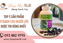 TOP 5 sản phẩm vitamin cho người lớn được tin dùng nhất - shopmemilk.com